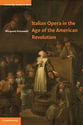 Italian Opera in the Age of the American Revolution book cover